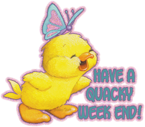 have a quacky weekend